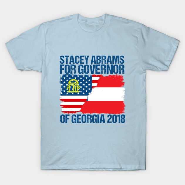 Stacey Abrams 2018 Georgia Governor Election T-Shirt by epiclovedesigns